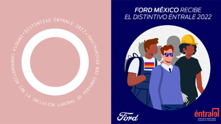 Ford de México reconocido por su inclusión con el Distintivo Éntrale 2022