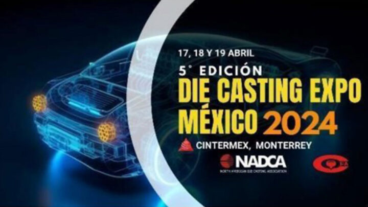 Die Casting Expo México llega a Monterrey NL