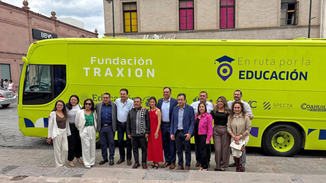 Fundación TRAXION | Ruta 19 «En Ruta por la Educación» en Coahuila